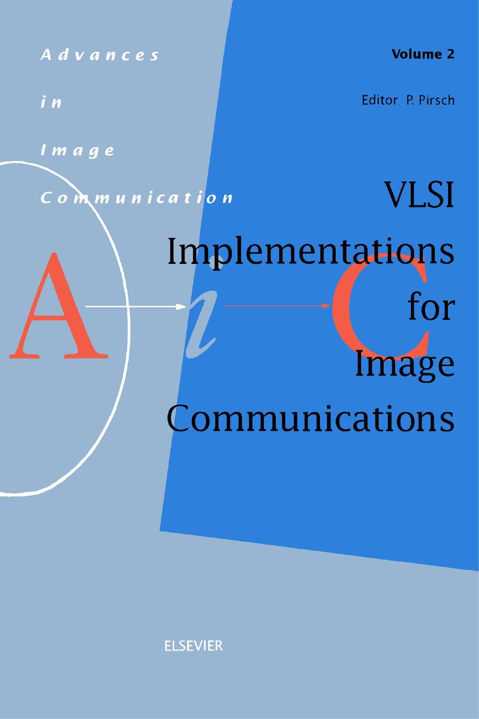 VLSI Implementations for Image Communications 0101 0101 by Unknown