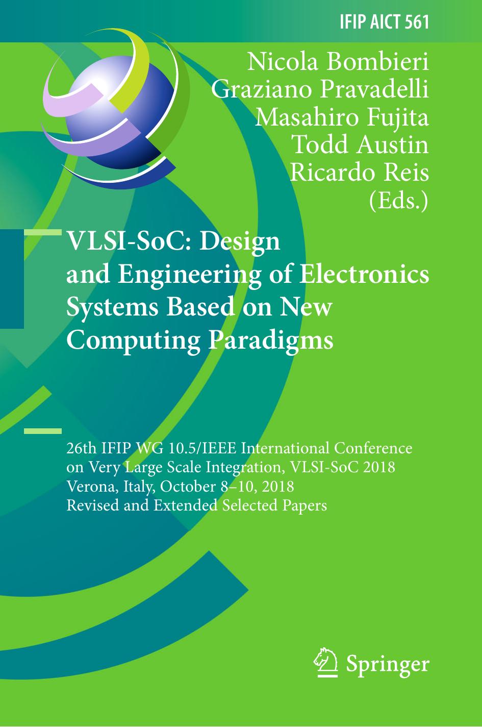 VLSI-SoC: Design and Engineering of Electronics Systems Based on New Computing Paradigms: 26th IFIP WG 10.5/IEEE Interna by Unknow