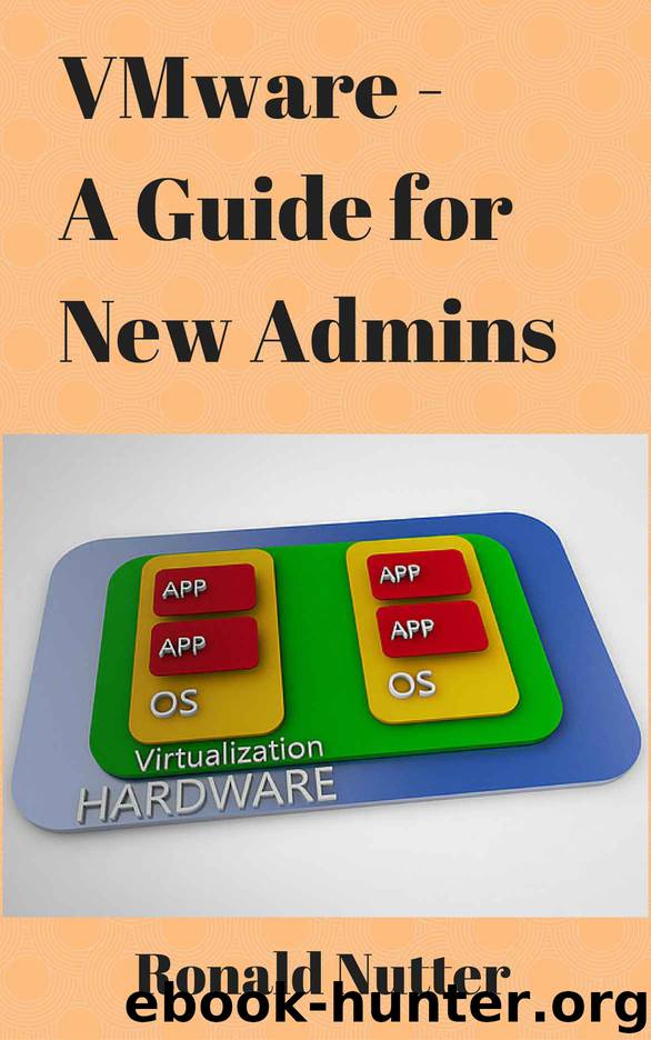 VMware - A Guide for New Admins by Ronald Nutter