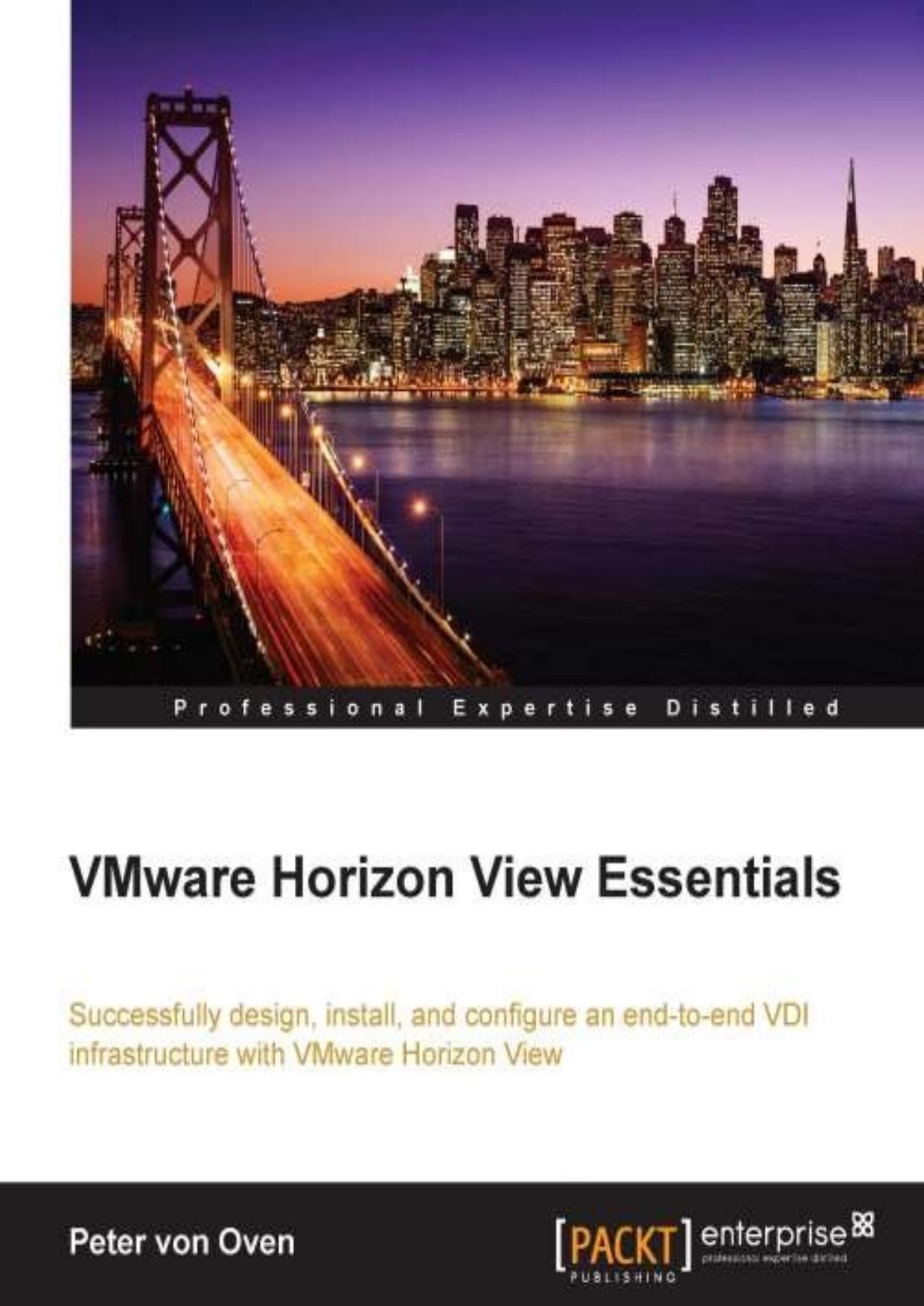 VMware Horizon View Essentials by Peter von Oven