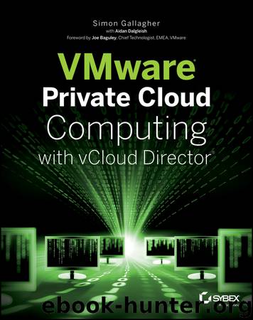 VMware Private Cloud Computing with vCloud Director by Simon Gallagher & Aidan Dalgleish