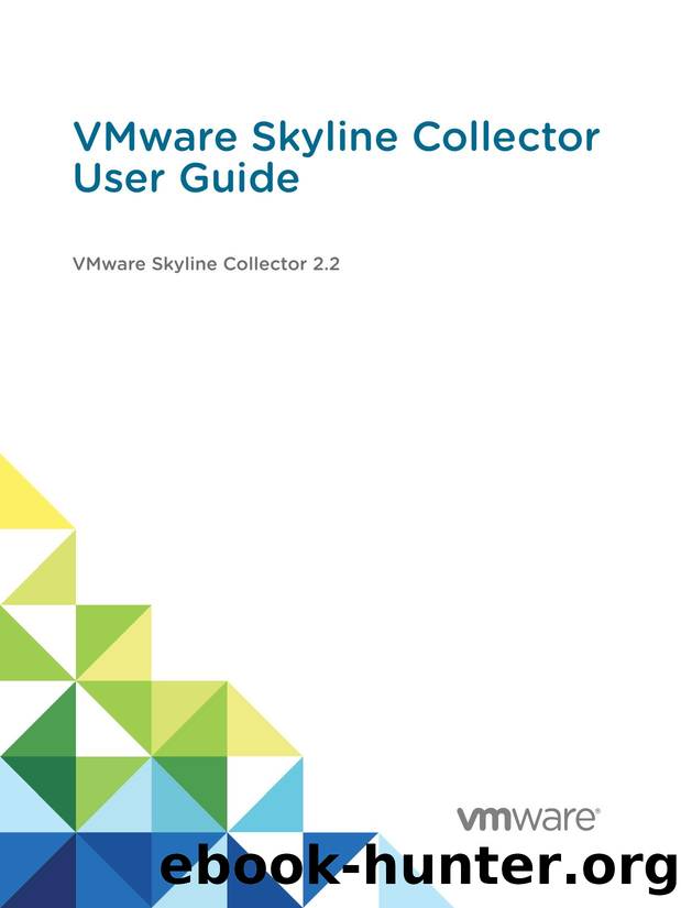 VMware Skyline Collector User Guide - VMware Skyline Collector 2.2 by VMware Inc
