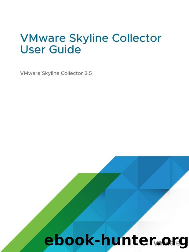 VMware Skyline Collector User Guide - VMware Skyline Collector 2.5 by VMware Inc