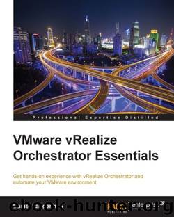 VMware vRealize Orchestrator Essentials by Langenhan Daniel