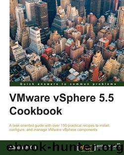 VMware vSphere 5.5 Cookbook by Abhilash G B