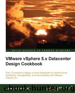 VMware vSphere 5.x Datacenter Design Cookbook by 未知