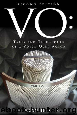 VO: Tales and Techniques of a Voice-Over Actor by Hogan Harlan