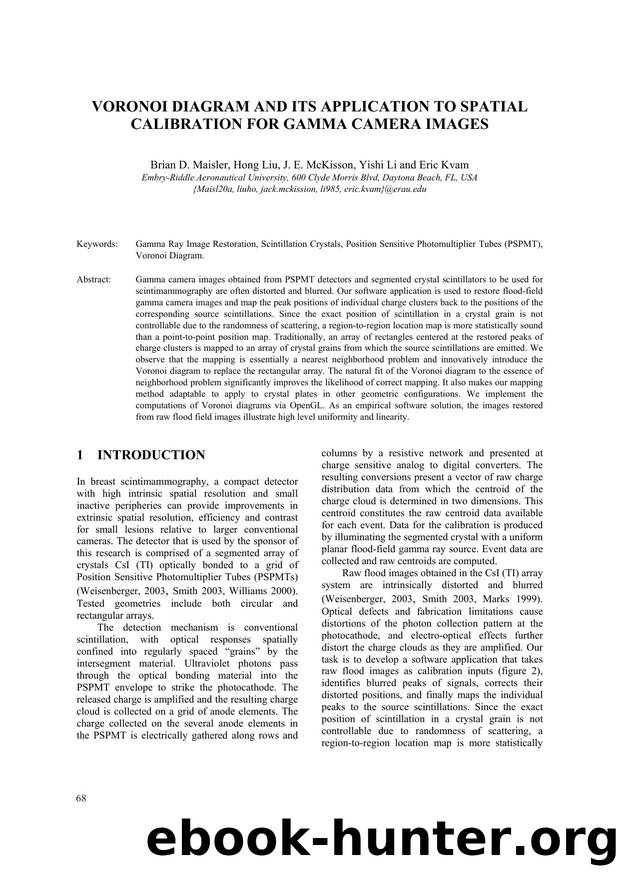 VORONOI DIAGRAM AND ITS APPLICATION TO SPATIAL CALIBRATION FOR GAMMA CAMERA IMAGES by Brian D. Maisler Hong Liu J. E. McKisson Yishi Li and Eric Kvam