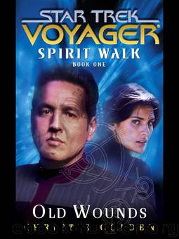 VOY - Spirit Walk 1 - Old Wounds (c) by Star Trek