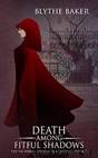 VSM03 - Death Among Fitful Shadows by Baker Blythe