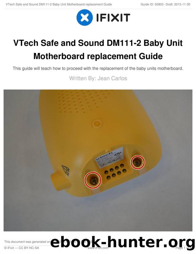VTech Safe and Sound DM111-2 Baby Unit Motherboard replacement Guide by Unknown