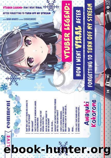 VTuber Legend: How I Went Viral after Forgetting to Turn Off My Stream Volume 1 [Complete] by Nana Nanato