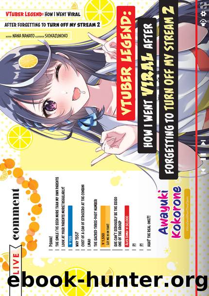 VTuber Legend: How I Went Viral after Forgetting to Turn Off My Stream Volume 2 [Complete] by Nana Nanato