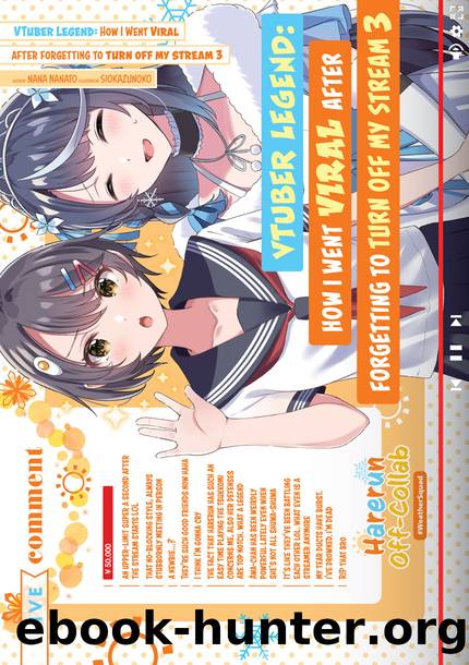 VTuber Legend: How I Went Viral after Forgetting to Turn Off My Stream Volume 3 [Complete] by Nana Nanato