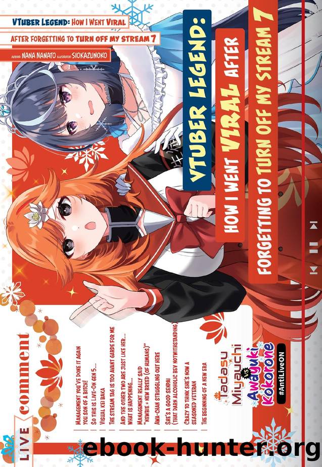 VTuber Legend: How I Went Viral after Forgetting to Turn Off My Stream Volume 7 by Nana Nanato