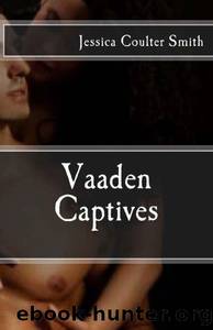 Vaaden Captives by Jessica Coulter Smith