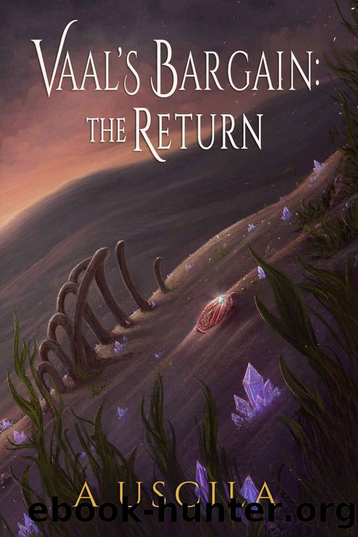 Vaal's Bargain- the Return by A Uscila