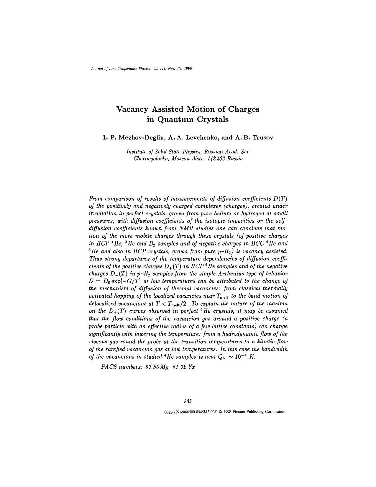 Vacancy Assisted Motion of Charges in Quantum Crystals by Unknown