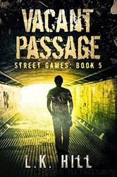 Vacant Passage by L. Hill