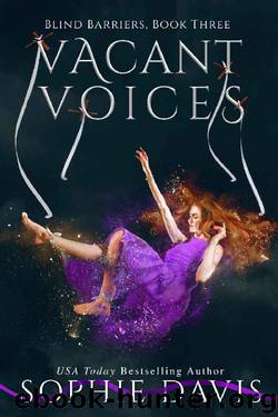 Vacant Voices (Blind Barriers Trilogy Book 3) by Sophie Davis