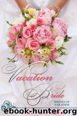 Vacation Bride: A Billionaire Marriage of Convenience (Brides of Paradise Book 1) by Loebel Vicky