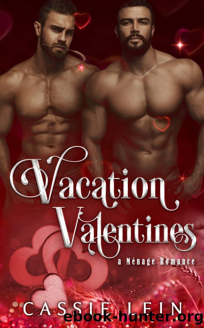 Vacation Valentines (Holiday Hearts Book 2) by Cassie Lein