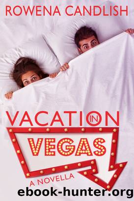 Vacation in Vegas by Rowena Candlish