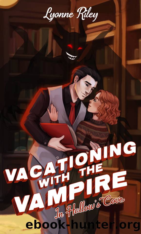 Vacationing with the Vampire in Hallow's Cove by Lyonne Riley