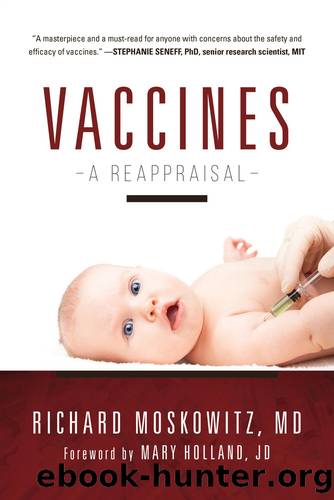 Vaccines; A reappraisal by Richard Moskowitz