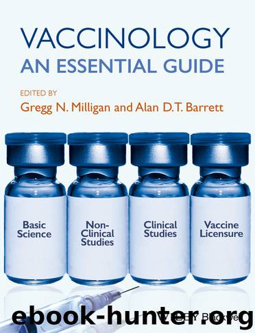 Vaccinology by Milligan Gregg N.; Barrett Alan D. T.; & Alan D.T. Barrett