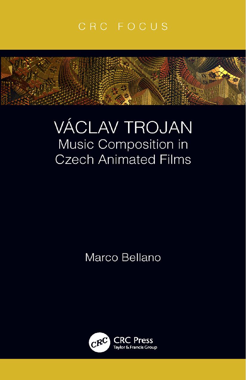 Vaclav Trojan : Music Composition in Czech Animated Films by Marco Bellano