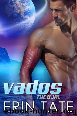 Vados (Scifi Alien Romance) (The Ujal Book 1) by Erin Tate