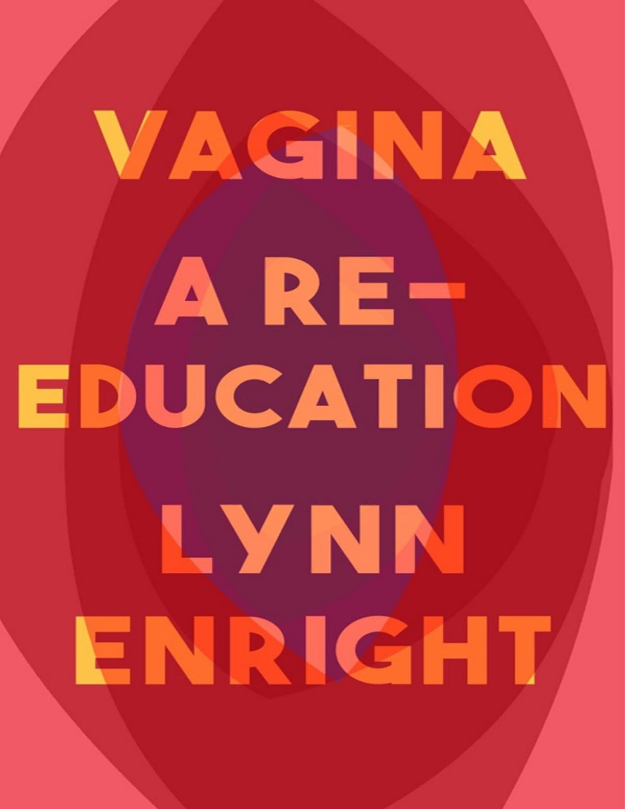 Vagina by Lynn Enright