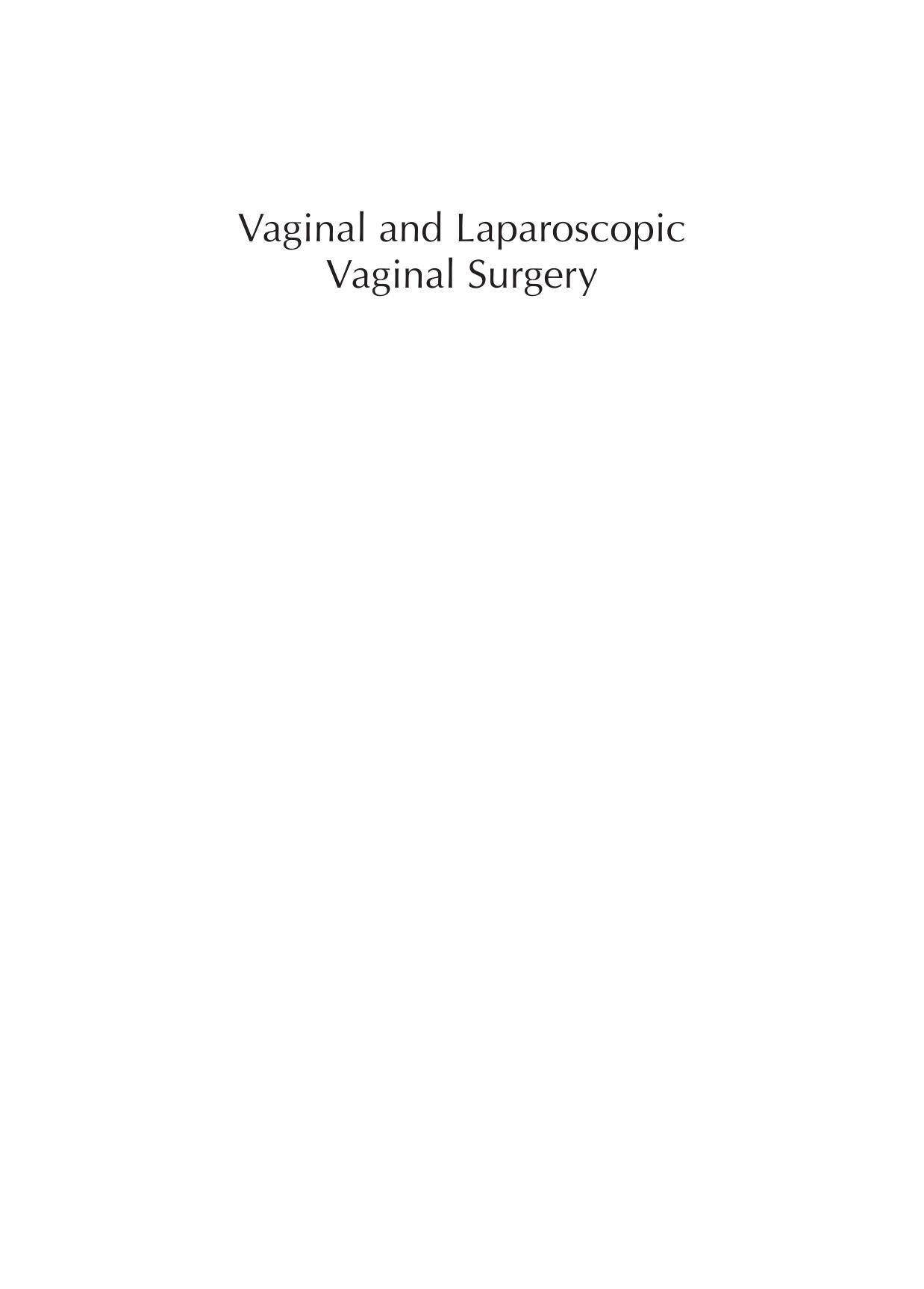 Vaginal and Laproscopic Vaginal Surgery by Daniel Dargent Denis Querleu Marie Plante Karina Reynolds