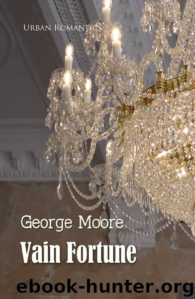 Vain Fortune (World Classics) by George Moore