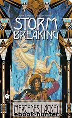 Valdemar (6) - Mage Storms 03 - Storm Breaking by Mercedes Lackey