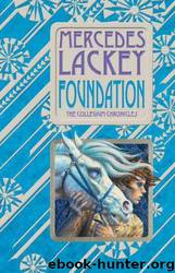 Valdemar 02.1 - The Collegium Chronicles 01 - Foundation by Lackey Mercedes