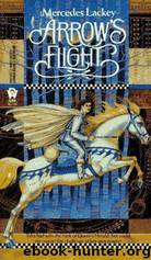Valdemar 07.2 - Heralds of Valdemar 02 - Arrow's Flight by Lackey Mercedes