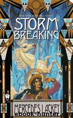 Valdemar 26: Mage Storms #03 - Storm Breaking by Mercedes Lackey