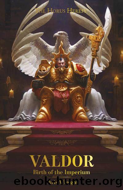 Valdor: Birth of the Imperium (The Horus Heresy) by Chris Wraight