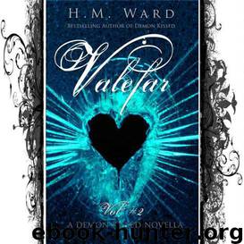 Valefar Vol. 2 (A Paranormal Romance Novella: Collin Smith #2 in the Demon Kissed Series) by Ward H.M
