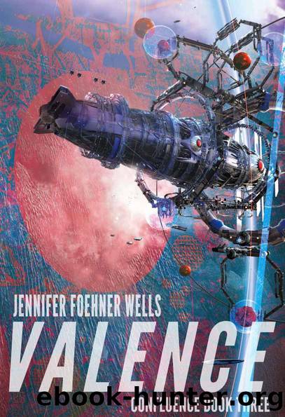 Valence by Jennifer Foehner Wells
