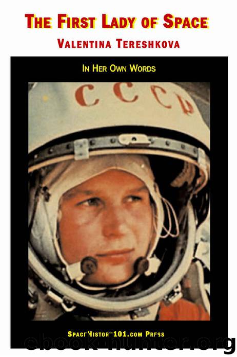 Valentina Tereshkova: The First Lady of Space: In Her Own Words by Valentina Tereshkova