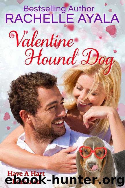 Valentine Hound Dog: The Hart Family (Have A Hart Book 2) by Ayala Rachelle