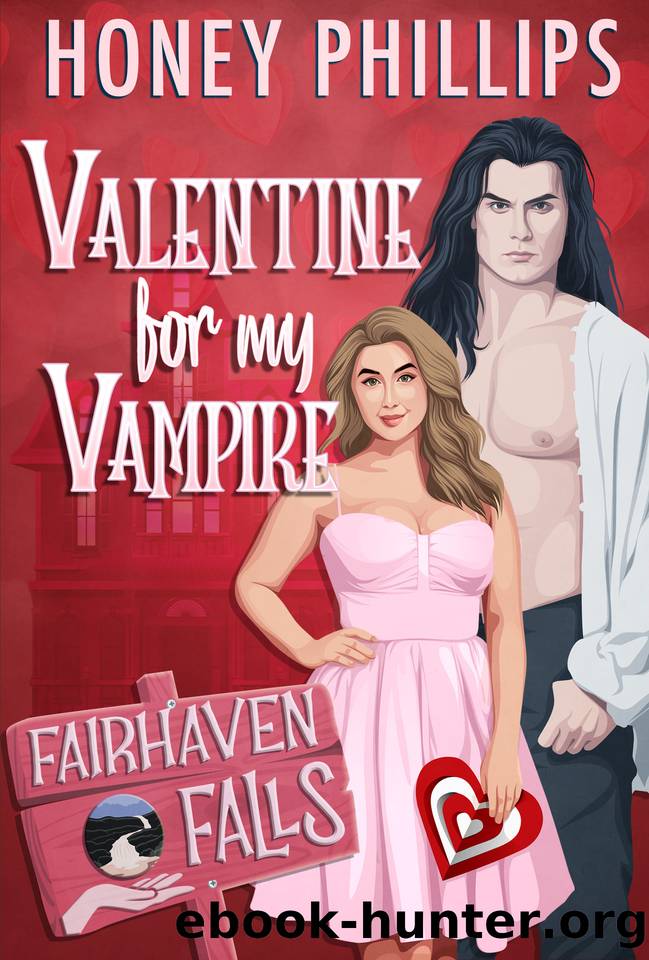 Valentine for My Vampire: A Cozy Monster Romance (Fairhaven Falls) by Honey Phillips
