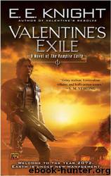 Valentine's Exile by E. E. Knight