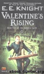 Valentine's Rising by E. E. Knight