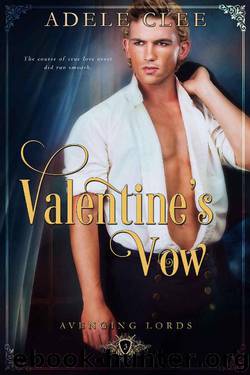 Valentine's Vow (Avenging Lords Book 3) by Adele Clee