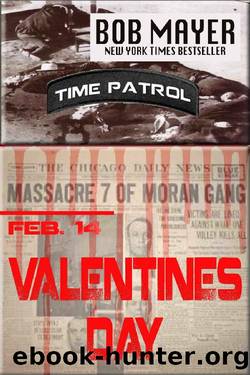 Valentines Day (Time Patrol Book 8) by Bob Mayer