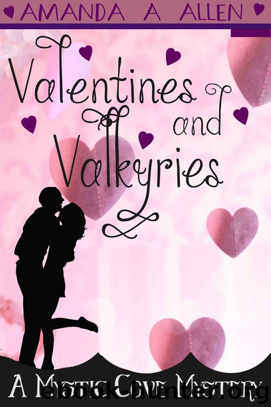 Valentines and Valkyries by Amanda A Allen
